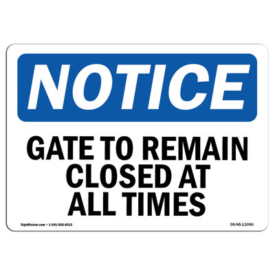 Panneau «Gate to Remain Clos in all Times»