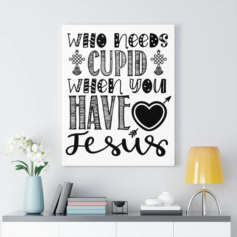 You Have Jesus - Wrapped Canvas Print, 61cm H x 46cm W