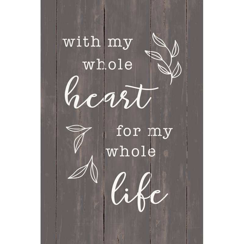 With My Whole Heart For My Whole Life - Wrapped Canvas Print, 76cm H x 51cm W x 3.8cm D
