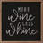More Wine Less Whine Black-246303967