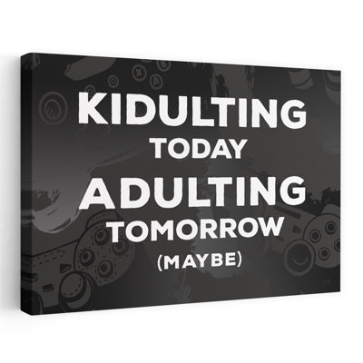 Kidulting Today - Contemporary Funny Gaming Humor Art