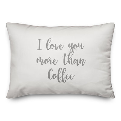  Coussin décoratif I Love You More Than Coffee