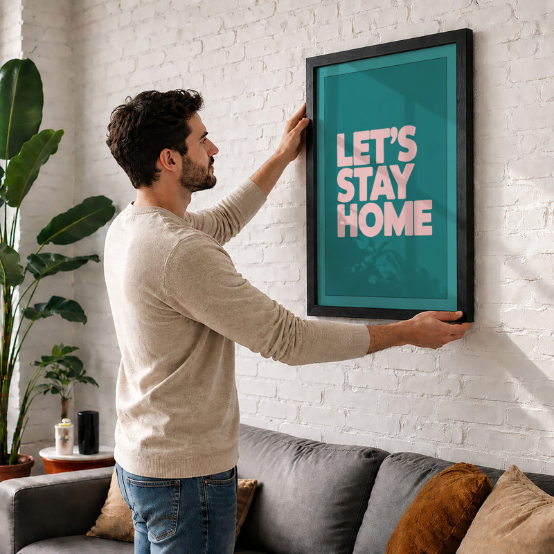 Let's Stay Home Modern - Framed Print, A4 - 29.7 x 21.0 cm, Black