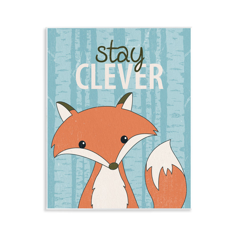 «Stay Clever» avec plaque murale Fox, design par Kim Allen