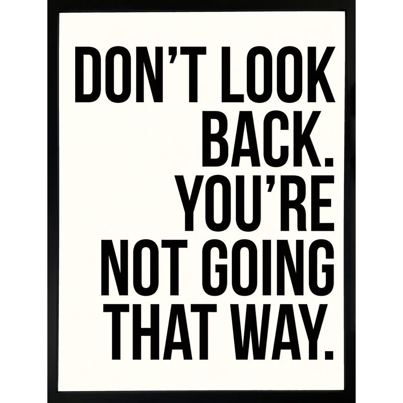 Don't Look Back 1 Piece Single Picture Frame Wall Art