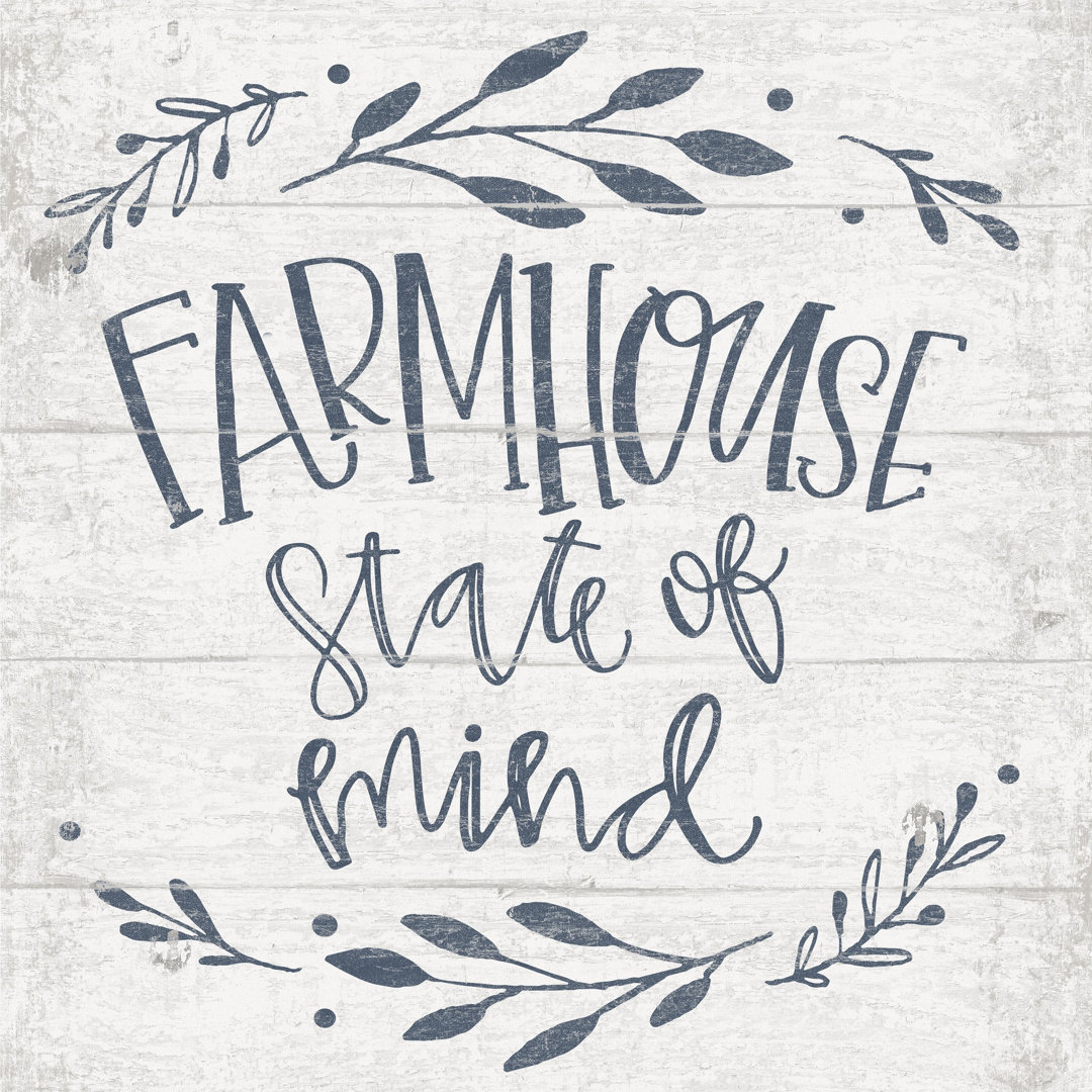 Farmhouse State Of Mind