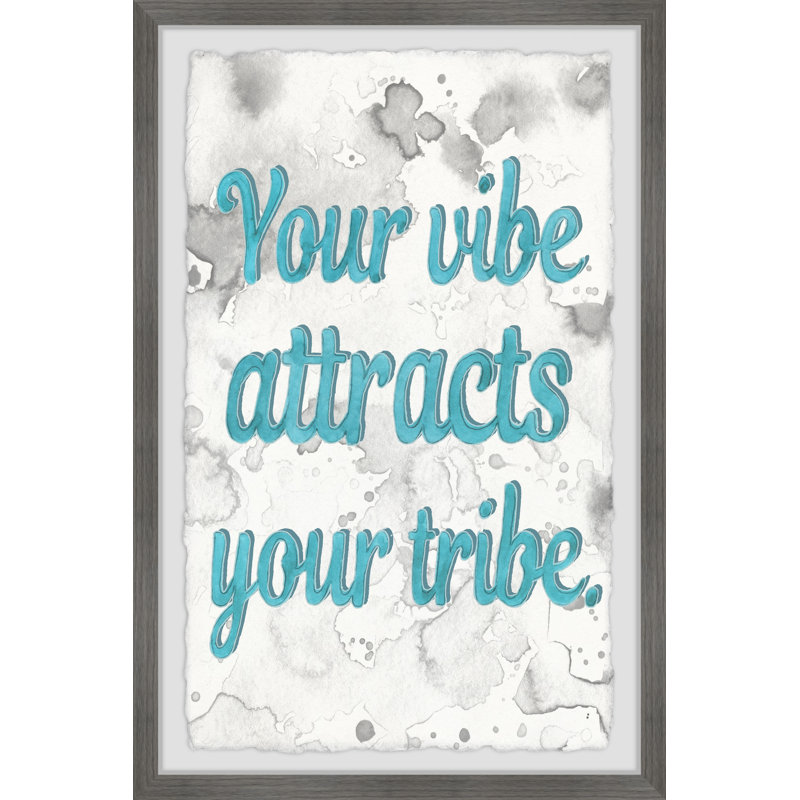 Your Vibe Attracts Your Tribe III 1 Piece Single Picture Frame Wall Art, 45cm H x 38cm W x 3.81cm D