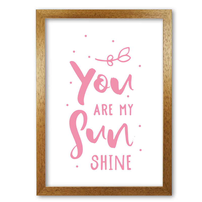 You Are My Sunshine - Print, No Frame, 30 cm H x 21 cm W x 1 cm D