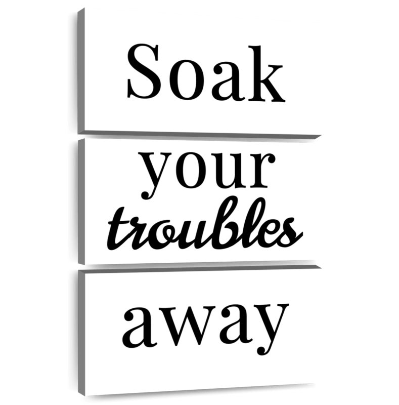Tergel Soak Your Troubles Away, 38" H x 24" W