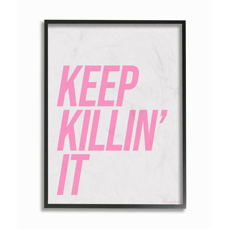 Art mural rose et gris «Keep Killin It» par House of Lulu, Giclée encadrée noir minuit, H 14 po x l 11 po x P 1,5 po