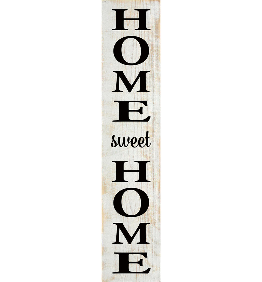 " Home Sweet Home (large Vertical Farmhouse Sign) " Trinx 
