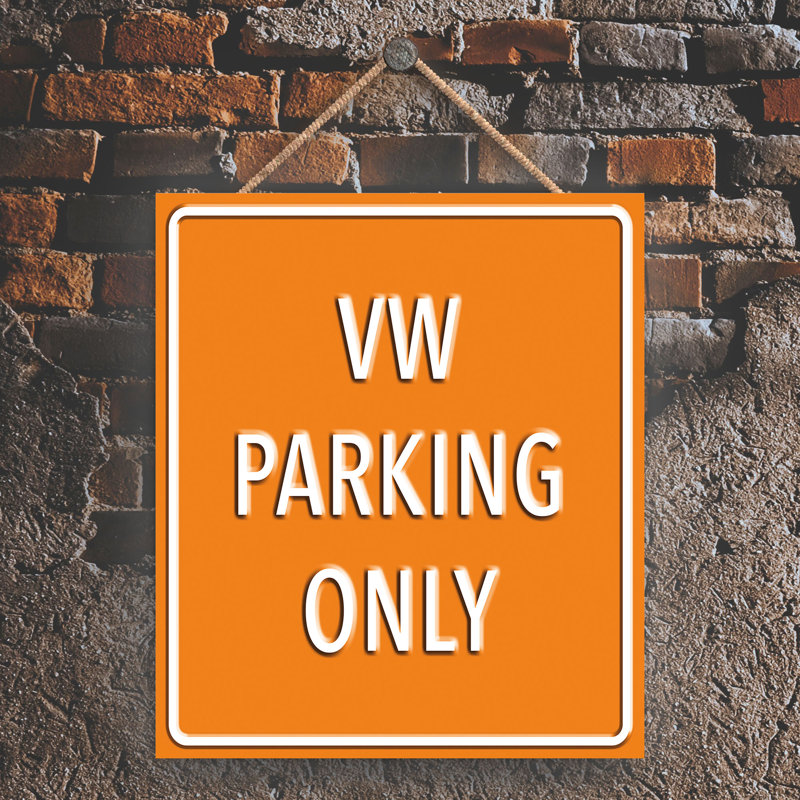 VW Parking Only - Print on MDF