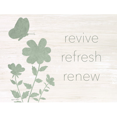 «Revive, Refresh, Renew On Canvas» par Annie Lapoint Print
