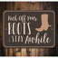Plaque en aluminium Kick Off Your Bottes-58622324