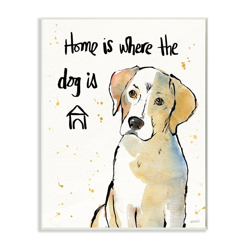 « home is where the dog is », impression, H 15 po x l 10 po, Sans cadre