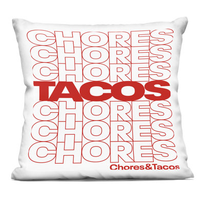 Tacos Over Chores Decorative Printed Throw Pillow design by Jedco Brands, Inc.