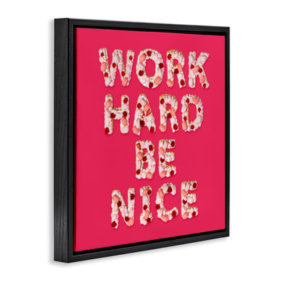 Cadre de travail flottant «Work Hard Be Nice», design par Lish Creative