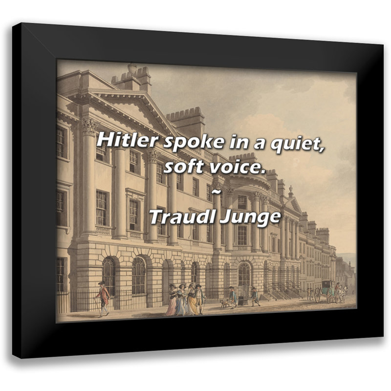 Traudl Junge Citation: H. parlait d'une voix douce et silencieuse.