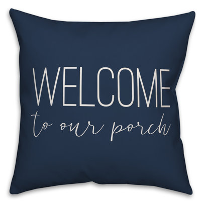 Gatwick Welcome to Our Porch Thin Indoor/Outdoor Throw Pillow