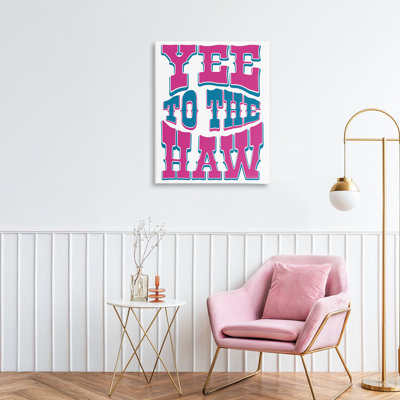 Yee To The Haw Typography Canvas, design by Susan Ball