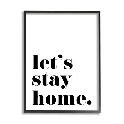 «Let's Stay Home», phrase «Bold Minimal» - Art textuel