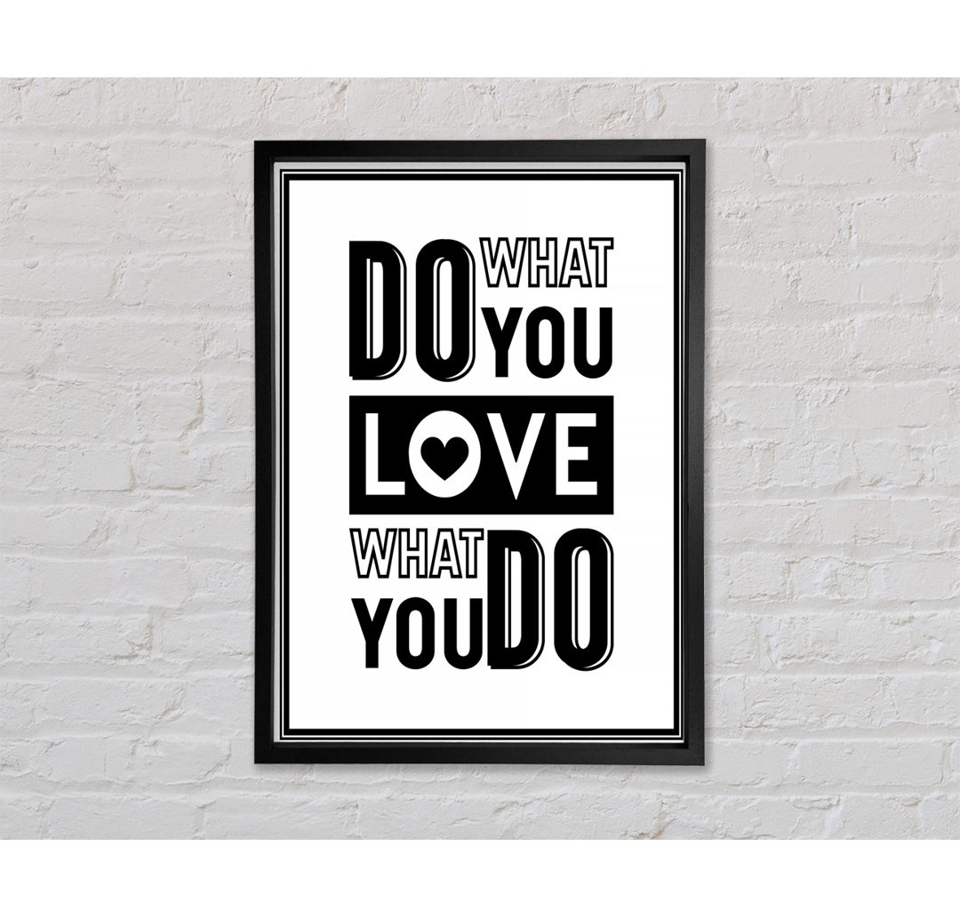 Do What You Love 4 - Einzelner Bilderrahmen Typografie auf Leinwand