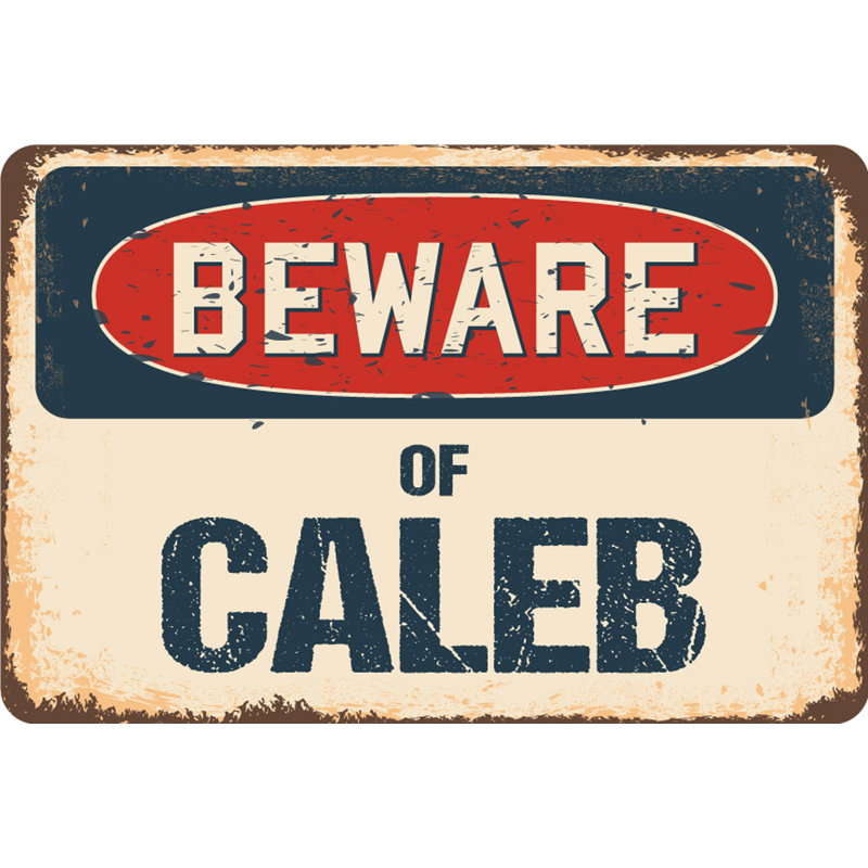Panneau Bissonette Beware of Caleb, H 6 po x l 9 po x P 0,1 po