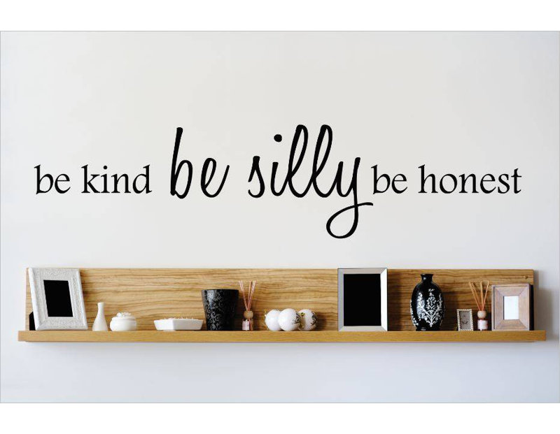 Adhésif décoratif be kind be idiot be honnêteté, H 6 po x l 30 po x P 0,16 po, Noir