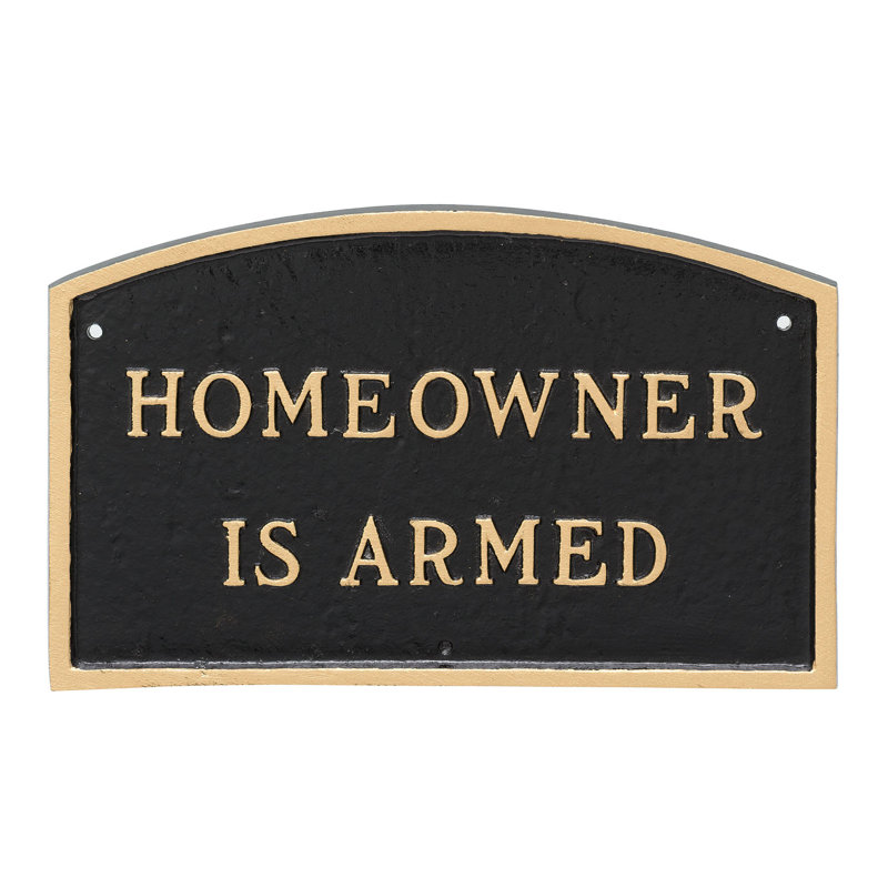 Homeowner Is Armed Statement Garden Plaque, Black/Gold