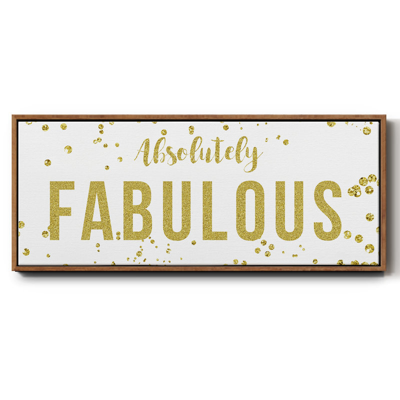 Fabulous- Framed Canvas