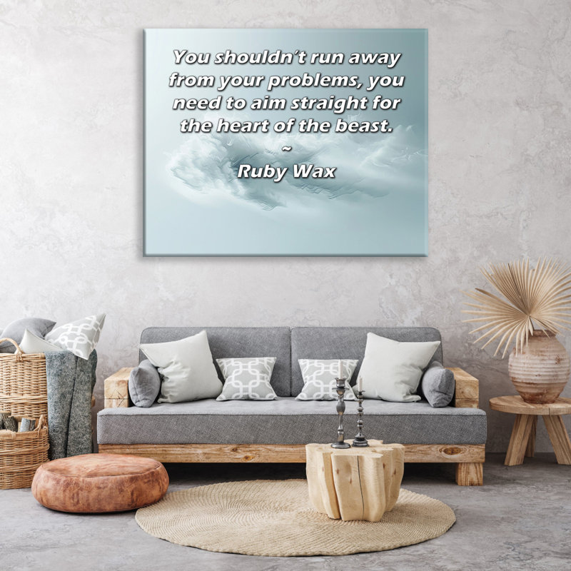 Toile tendue d'ArtsyQuotes par Ruby Wax: «Vous ne devriez pas fuir vos problèmes, vous devez viser directement le cœur de la bête.