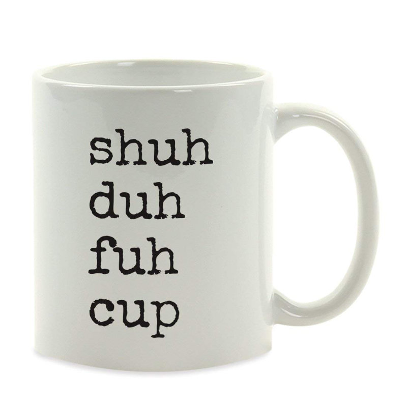 Tasse à café Ameswood Shuh Duh Fuh