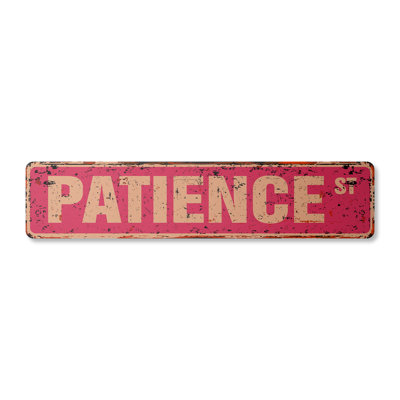Patience Street Sign Aluminum 6" X 24"
