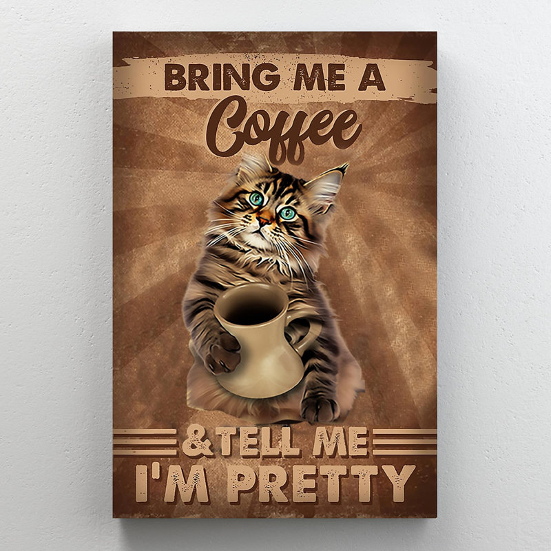 " Bring Me A Coffee ", 36" H x 24" W x 1.25" D