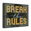 Break The Rules - Wrapped Canvas Print-2011904300