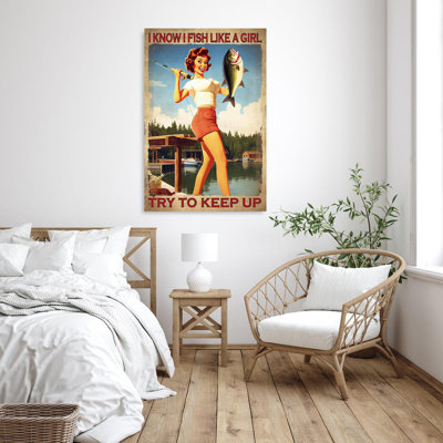 I Know I Fish Like A Girl - 1 Piece Rectangle Grap " I Know I Fish Like A Girl "