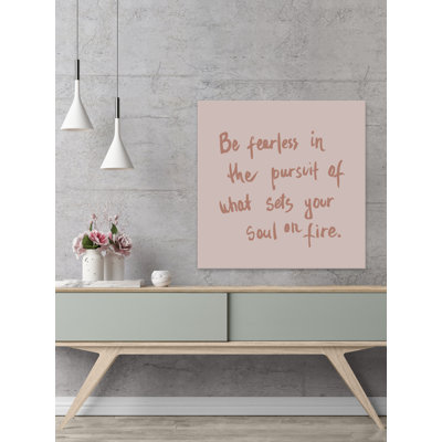 «Be Fearless In The Pursuit», reproduction sur toile tendue