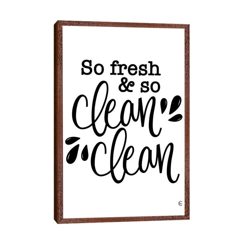 So Clean Clean - Print on Canvas, Classic Brown Wood Framed, 152.4cm H x 101.6cm W x 3.81cm D