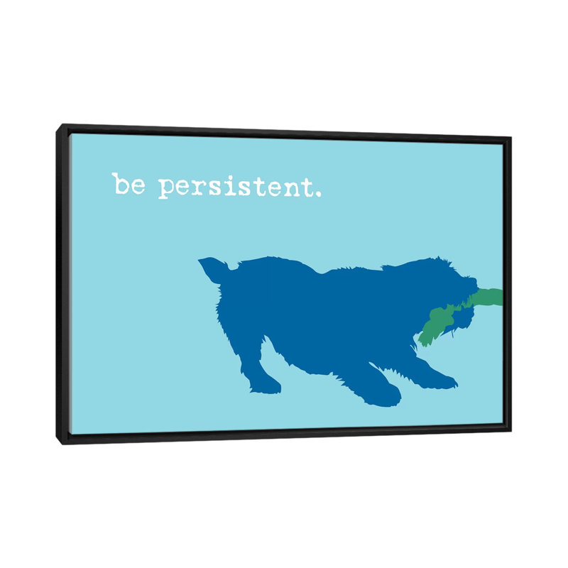 «Be Persistent, Blue On Blue» par Dog is Good and Cat is Good - reproduction d'art sur toile tendue, Toile avec cadre noir