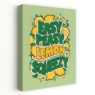 Easy Peasy Lemon Squeezy Contemporary Wall Art