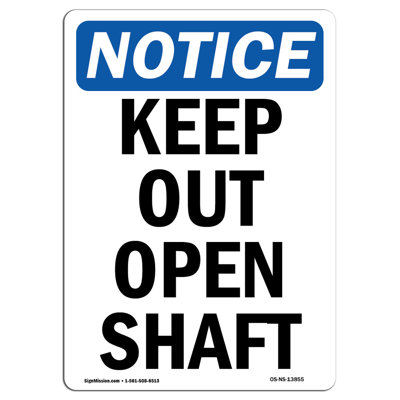 Keep Out Open Shaft Sign