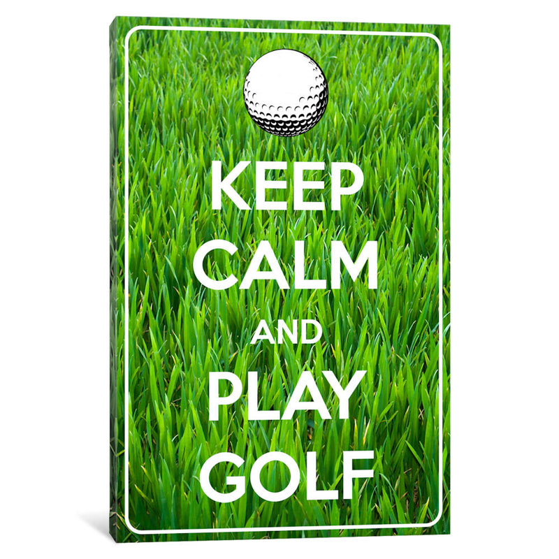 Keep Calm & Play Golf - No Frame Print on Canvas, 101.6 cm H x 66.04 cm W x 1.91 cm D