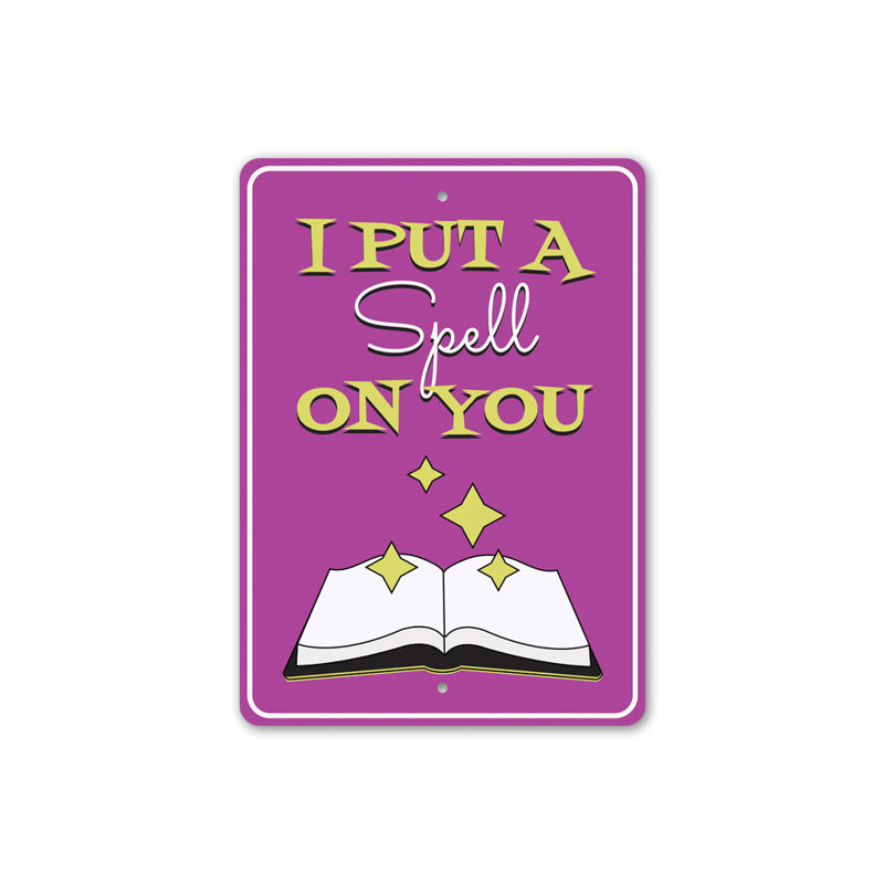 «I Put A Spell On You», panneau en aluminium, H 18 po x l 12 po x P 0,06 po