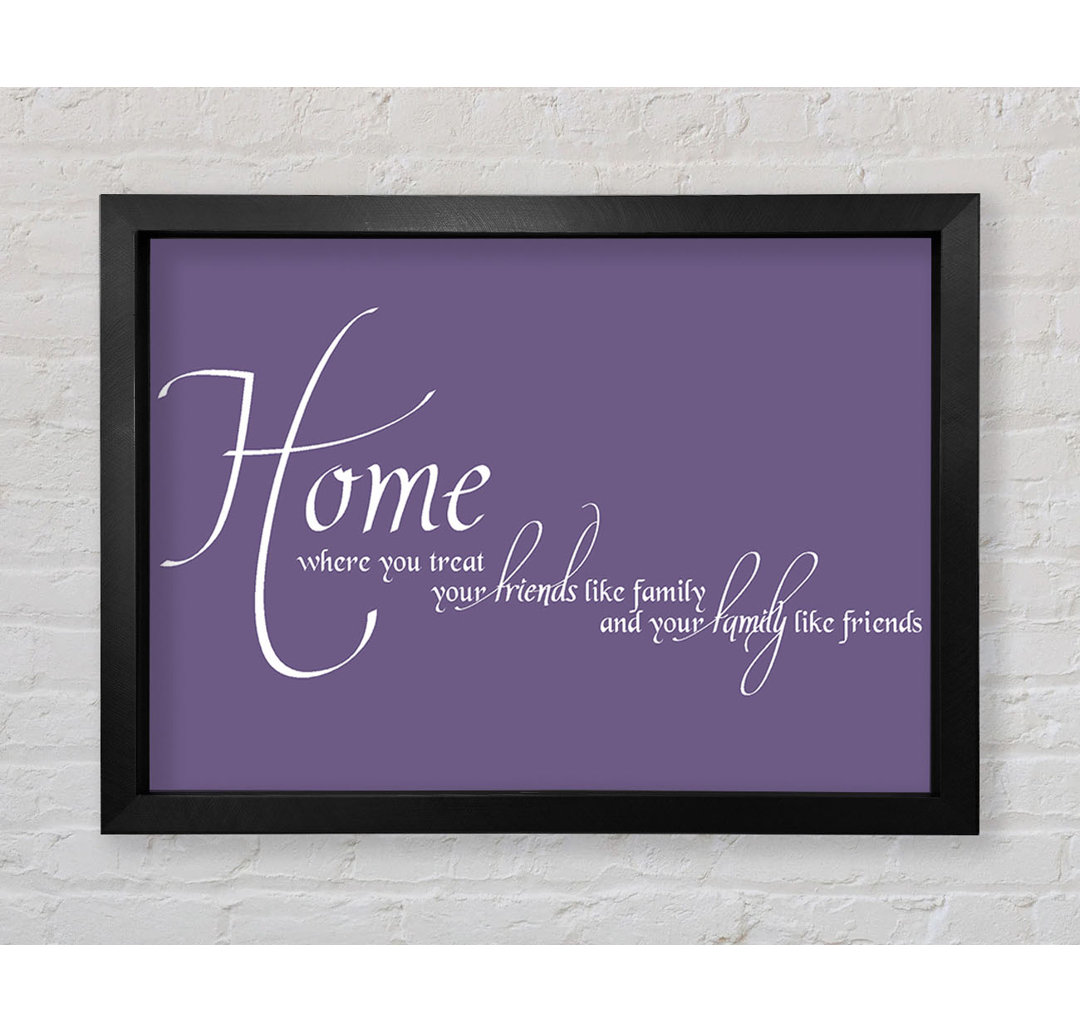 Family Quote Home Family Friends Lilac - Einzelner Bilderrahmen Kunstdrucke