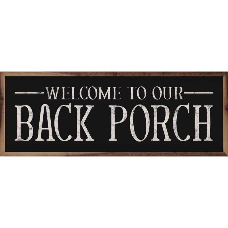 Welcome To Our Back Porch - noir, H 4 po x l 12 po