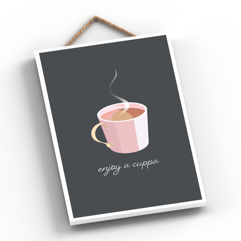 Enjoy A Cuppa Wooden Hanging Plaque