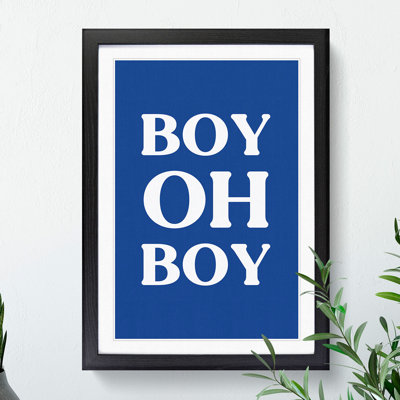 Boy Oh Boy - Picture Frame Typography
