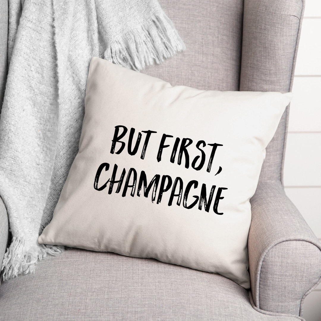but First, Champagne Throw Pillow Designs Direct Creative Group