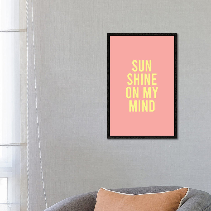 Sunshine On My Mind 1 Piece Wall Art on Canvas, 101.6 cm H x 66.04 cm W x 4.445 cm D, Black Floater Framed