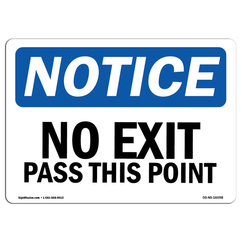 Notice No Exit Past this Point Sign